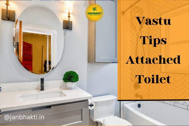 Vastu Tips Attached Toilet