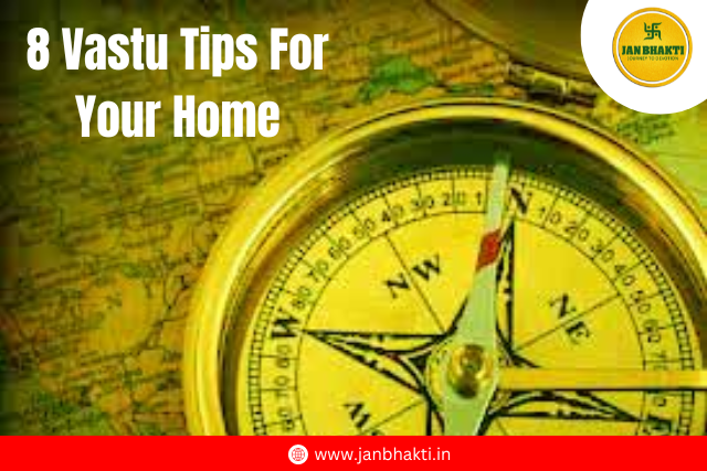 8 Vastu Tips For Your Home