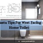 Vastu Tips for West facing Home Toilet