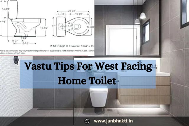 Vastu Tips for West facing Home Toilet